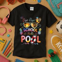 Bye Bye School Hello Pool Funny Summer Vacation Pool School Kids T-Shirt