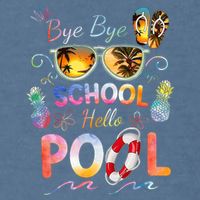 Bye Bye School Hello Pool Funny Summer Vacation Pool School Garment-Dyed Sweatshirt
