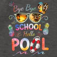 Bye Bye School Hello Pool Funny Summer Vacation Pool School Vector Backpack