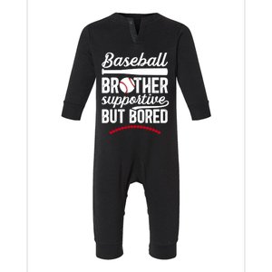 Baseball Brother Supportive Brother Of A Baseball Player Gift Infant Fleece One Piece