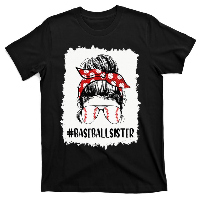 Bleached Baseball Sister Life Messy Bun T Ball Mother's Day T-Shirt