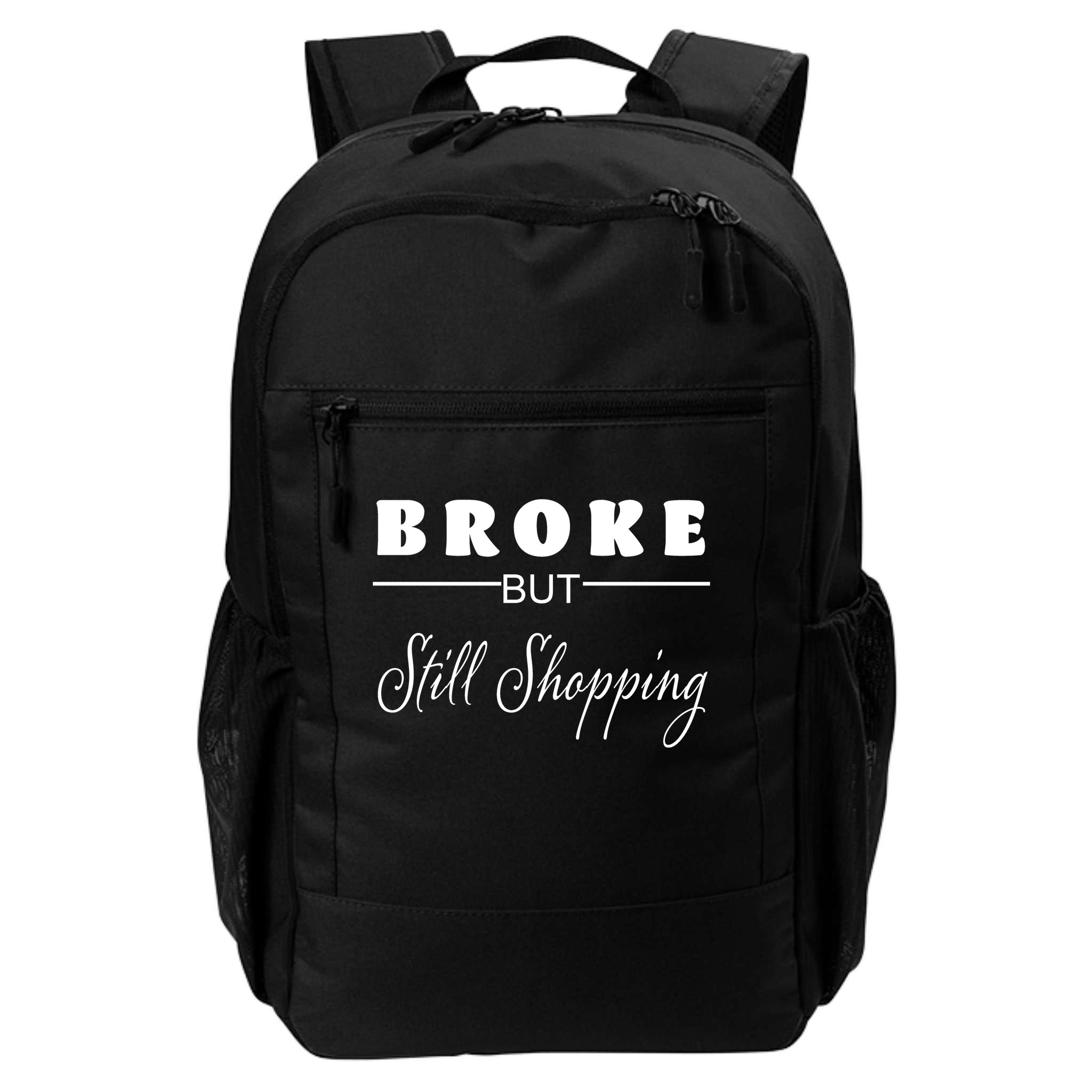 Broke But Still Shopping Backpack