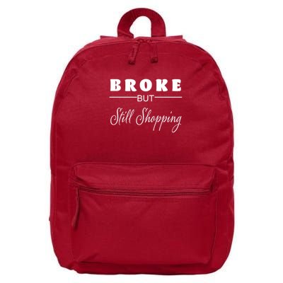 Broke But Still Shopping 16 in Basic Backpack