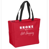 Broke But Still Shopping Zip Tote Bag