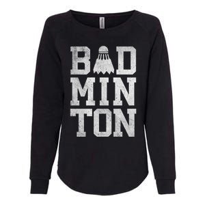 Badminton Birdies Shuttlecock Gift Womens California Wash Sweatshirt