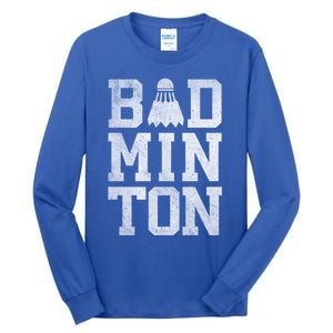 Badminton Birdies Shuttlecock Gift Tall Long Sleeve T-Shirt