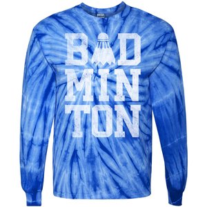 Badminton Birdies Shuttlecock Gift Tie-Dye Long Sleeve Shirt