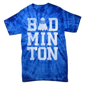 Badminton Birdies Shuttlecock Gift Tie-Dye T-Shirt