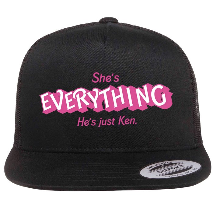 Bar Bie Shes Everything Hes Just Ken As Ken Flat Bill Trucker Hat