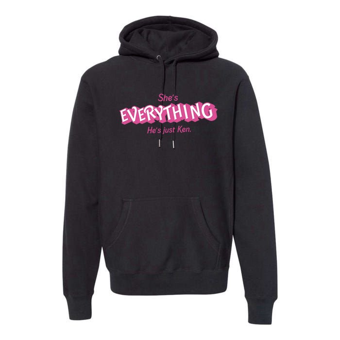 Bar Bie Shes Everything Hes Just Ken As Ken Premium Hoodie