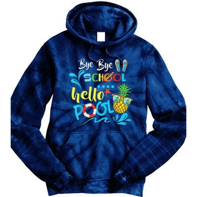 Bye Bye School Hello Pool Summer Student Funny Teacher Tie Dye Hoodie