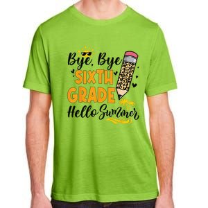 Bye Bye Sixth 6th Grade Hello Summer Last Day Of School Adult ChromaSoft Performance T-Shirt