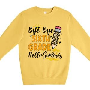 Bye Bye Sixth 6th Grade Hello Summer Last Day Of School Premium Crewneck Sweatshirt