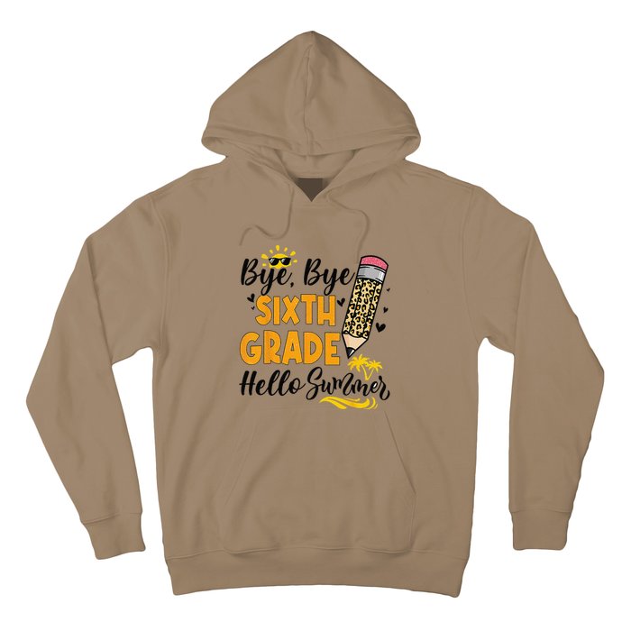 Bye Bye Sixth 6th Grade Hello Summer Last Day Of School Hoodie