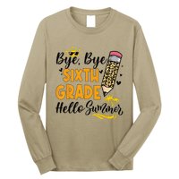 Bye Bye Sixth 6th Grade Hello Summer Last Day Of School Long Sleeve Shirt