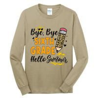 Bye Bye Sixth 6th Grade Hello Summer Last Day Of School Tall Long Sleeve T-Shirt