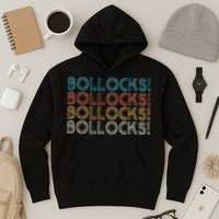 Bollocks British Slang Hoodie
