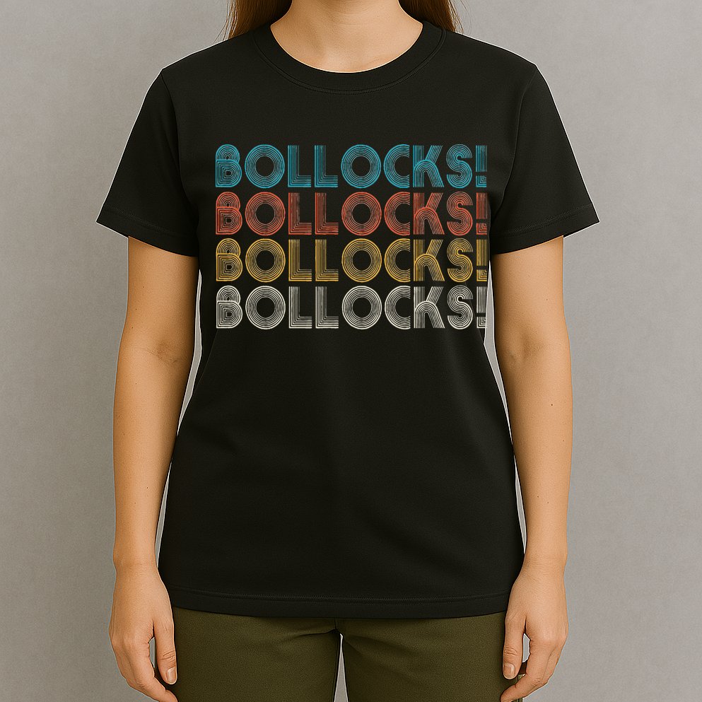 Bollocks British Slang T-Shirt