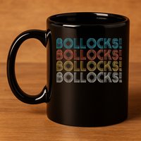 Bollocks British Slang 11oz C Handle Ceramic Mug