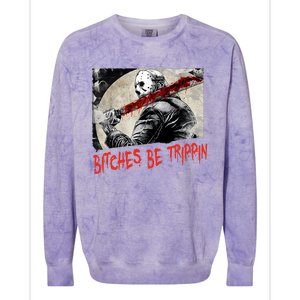 Bitches Be Trippin Horror Character Halloween Scary Spooky Colorblast Crewneck Sweatshirt