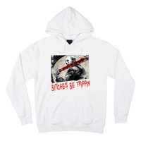 Bitches Be Trippin Horror Character Halloween Scary Spooky Hoodie