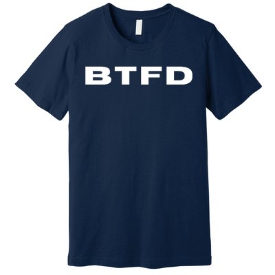 BTFD Buy The F'ing Dip, Trading Stocks, Bitcoin, Crypto, BTC Premium T-Shirt