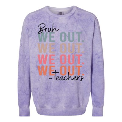 Bye Bruh Teacher Happy Last Day Of School Hello Summer Funny Colorblast Crewneck Sweatshirt