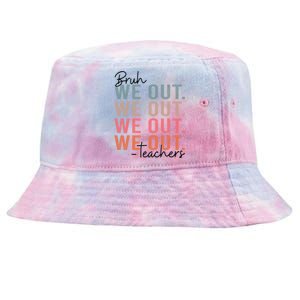 Bye Bruh Teacher Happy Last Day Of School Hello Summer Funny Tie-Dyed Bucket Hat