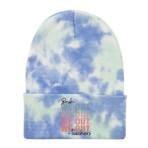 Bye Bruh Teacher Happy Last Day Of School Hello Summer Funny Tie Dye 12in Knit Beanie