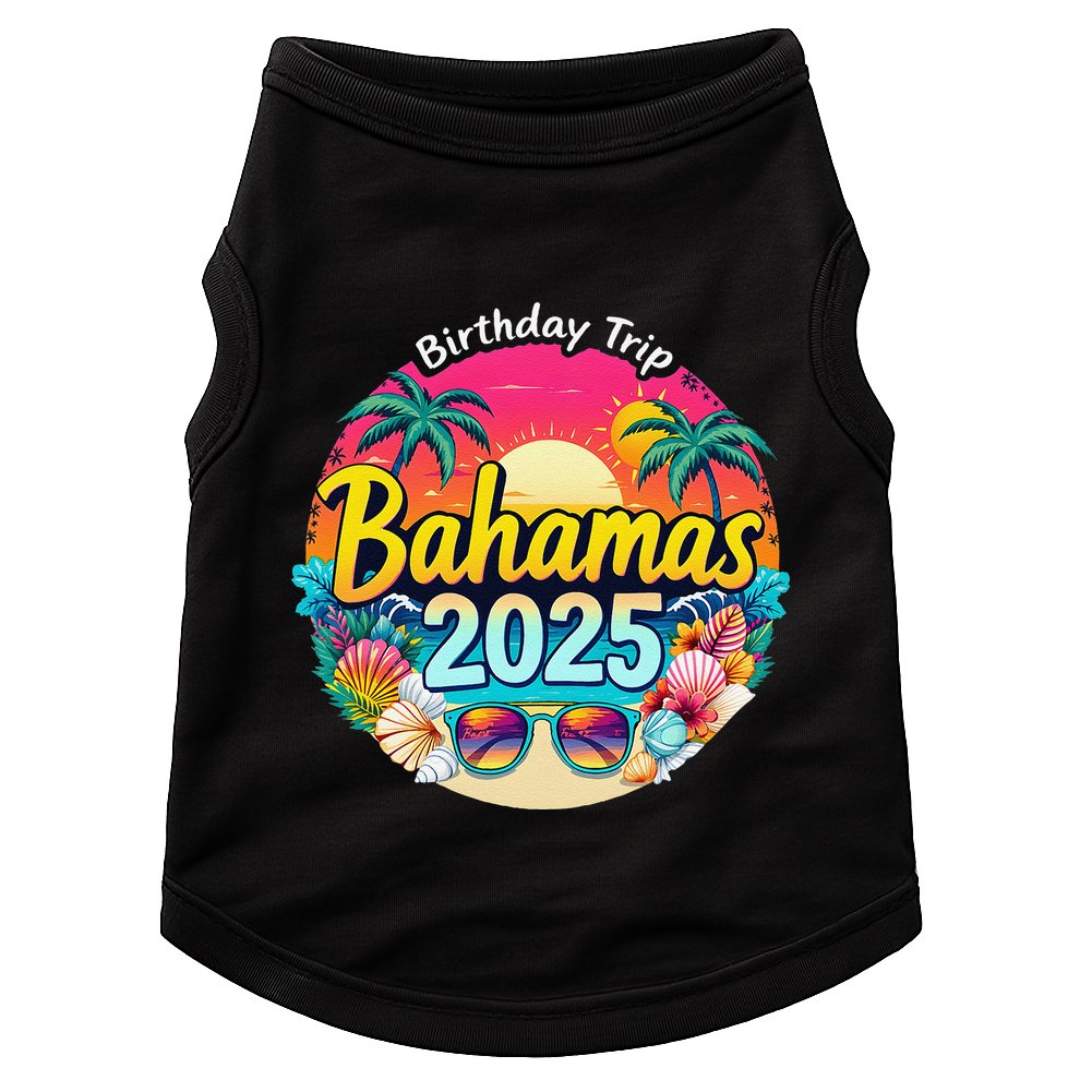 Bahamas Birthday Trip 2025 Vacation Party Crew Cruise Doggie Tank