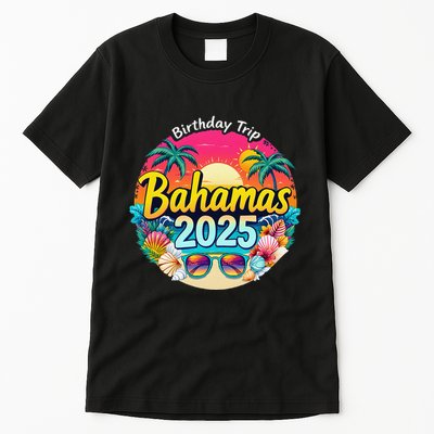 Bahamas Birthday Trip 2025 Vacation Party Crew Cruise Tall T-Shirt