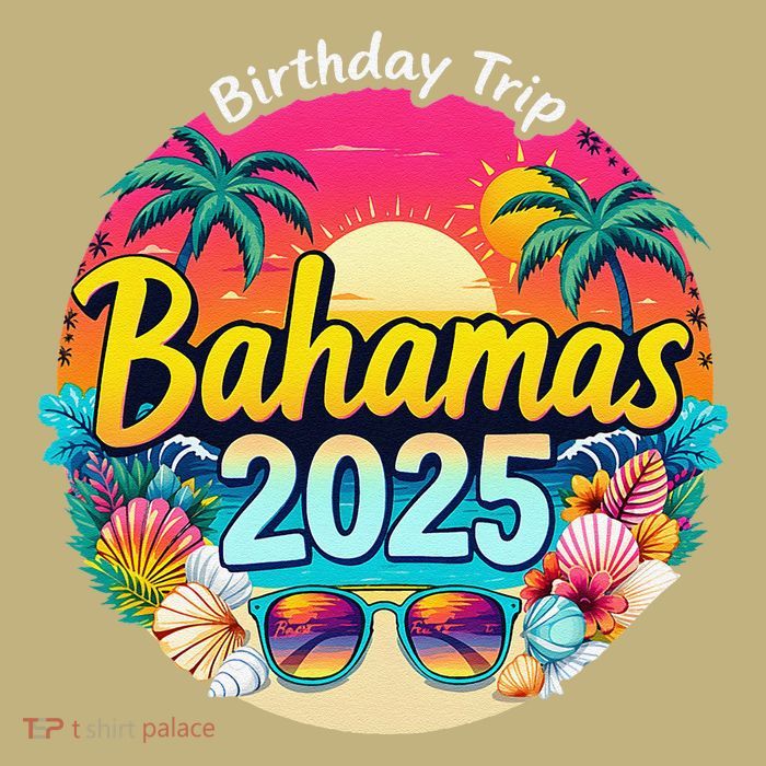 Bahamas Birthday Trip 2025 Vacation Party Crew Cruise T-Shirt