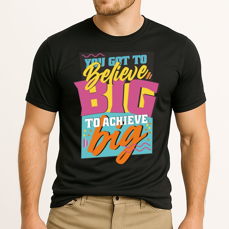 Believe Big To Achieve Big Retro Cooling Performance Crew T-Shirt