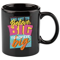Believe Big To Achieve Big Retro 11oz C Handle Ceramic Mug