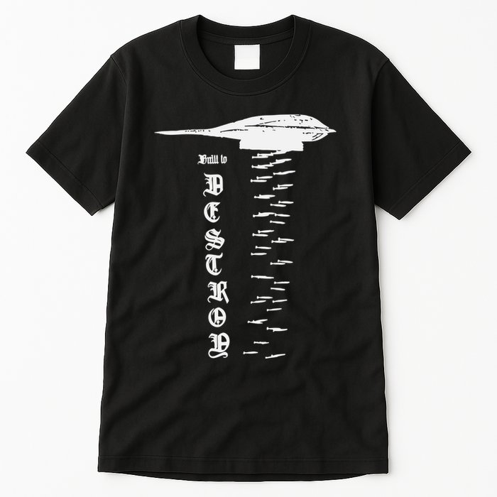 Bomber Built To Monstermax Tall T-Shirt