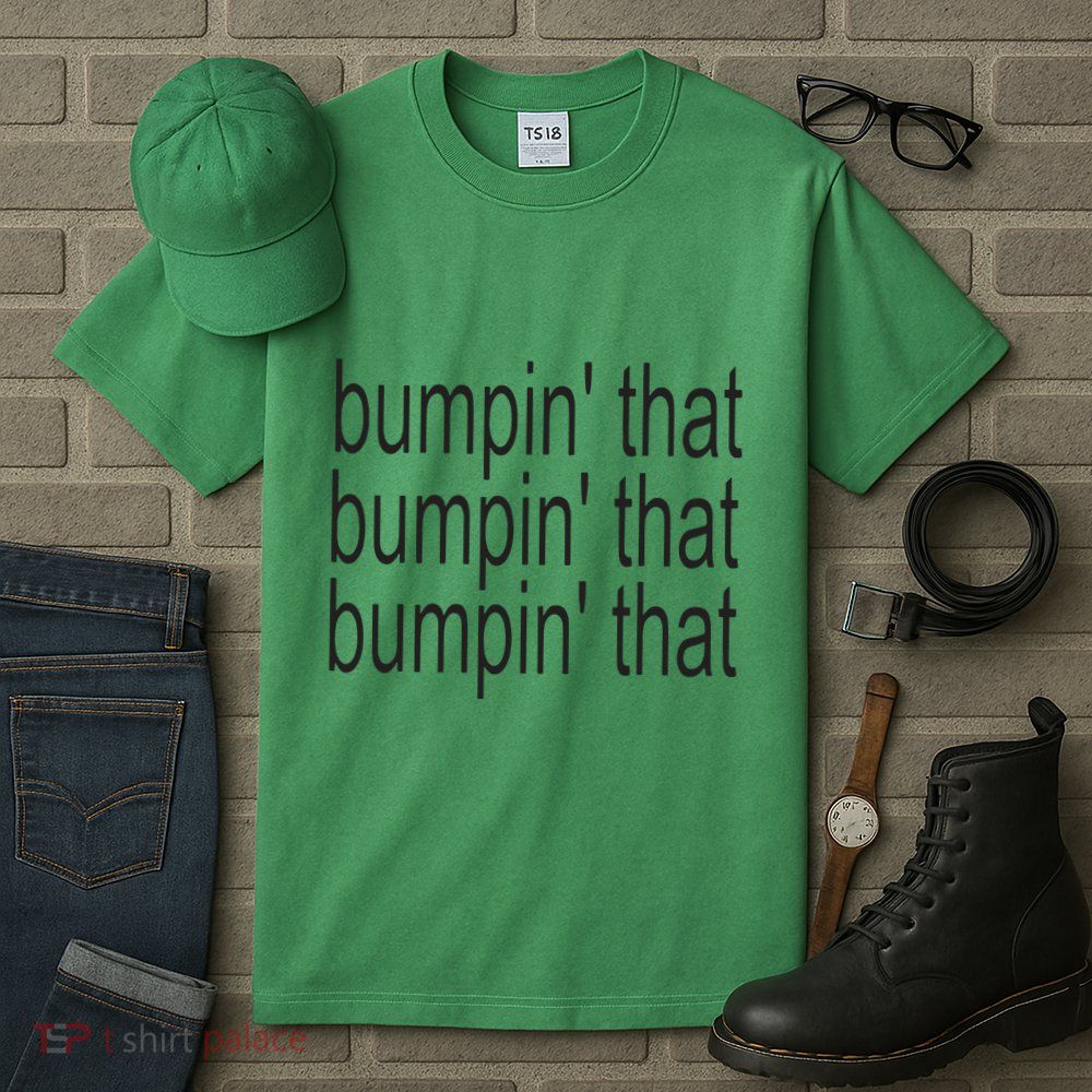 Bratty Bumpin That Brat Tall T-Shirt