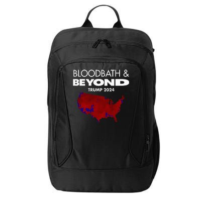 Bloodbath Beyond Trump 2024 City Backpack