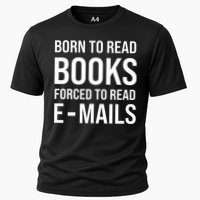 Bookish Born To Read Books Forced To Read Emails Reading Performance Shirt