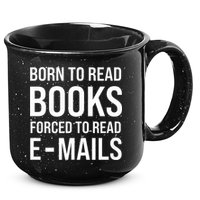 Bookish Born To Read Books Forced To Read Emails Reading 15oz Campfire Ceramic Mug