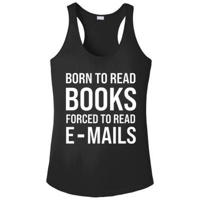 Bookish Born To Read Books Forced To Read Emails Reading Ladies PosiCharge Competitor Racerback Tank