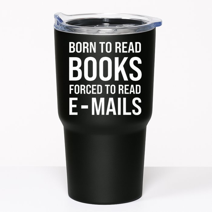 Bookish Born To Read Books Forced To Read Emails Reading Tumbler