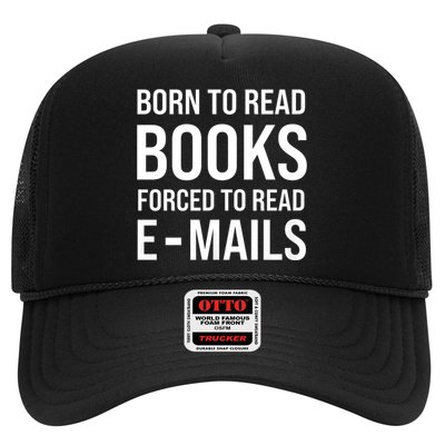 Bookish Born To Read Books Forced To Read Emails Reading Trucker Hat