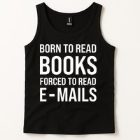 Bookish Born To Read Books Forced To Read Emails Reading Tank Top