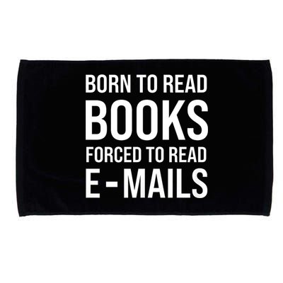 Bookish Born To Read Books Forced To Read Emails Reading Microfiber Hand Towel