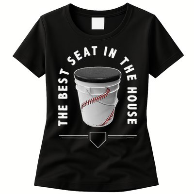Baseball Bucket The Best Seat In The House Sports Womens T-Shirt