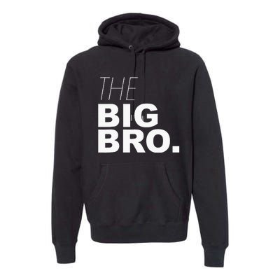 Big Brother The Big Brother Premium Hoodie