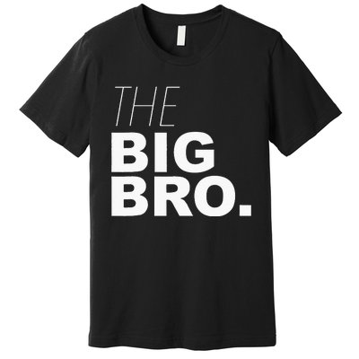 Big Brother The Big Brother Premium T-Shirt