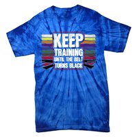 Black Belt Training Martial Arts Taekwondo Gift Idea Gift Tie-Dye T-Shirt