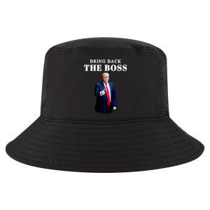 Bring Back The Boss Trump 2024 Take America Back Cool Comfort Performance Bucket Hat