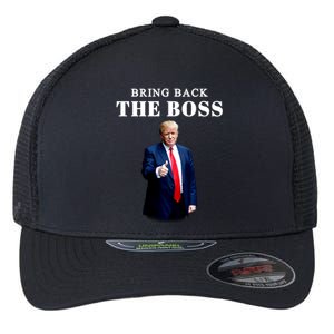 Bring Back The Boss Trump 2024 Take America Back Flexfit Unipanel Trucker Cap